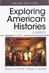 Exploring American Histories, Value Edition, Volume 1 & Achieve Read & Practice for Exploring American Histories, Value Edition (1-Term Access)