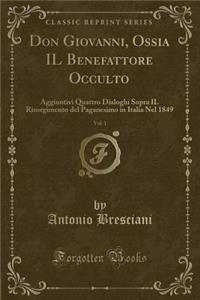 Don Giovanni, Ossia Il Benefattore Occulto, Vol. 1