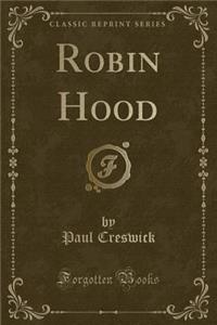 Robin Hood (Classic Reprint)