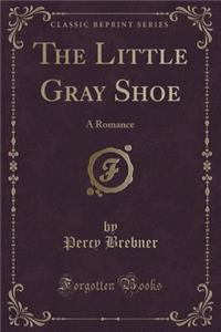 The Little Gray Shoe