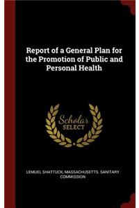 Report of a General Plan for the Promotion of Public and Personal Health