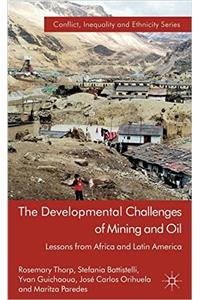 Developmental Challenges of Mining and Oil