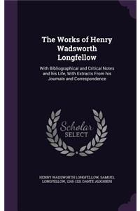 The Works of Henry Wadsworth Longfellow