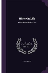 Hints On Life
