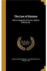 THE LAW OF DISTRESS: WITH AN APPENDIX OF