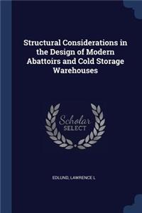 Structural Considerations in the Design of Modern Abattoirs and Cold Storage Warehouses