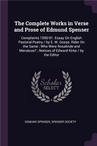 The Complete Works in Verse and Prose of Edmund Spenser