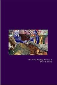 The Toilet Reading Remixes 1