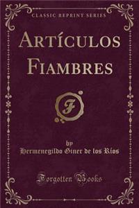 Artï¿½culos Fiambres (Classic Reprint)