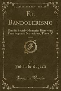 El Bandolerismo, Vol. 10