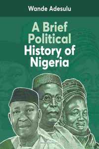 A Brief Political History of Nigeria