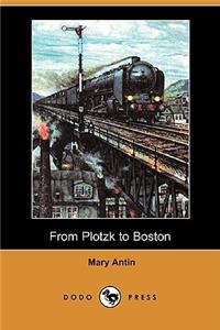 From Plotzk to Boston (Dodo Press)