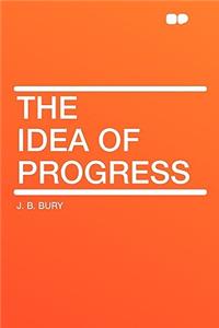The Idea of Progress