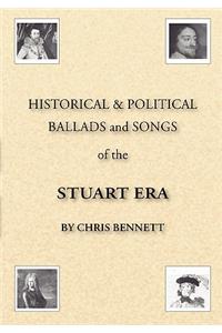 Historical and Political Ballads and Songs of the Stuart Era