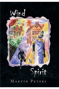Wind Is Only a Spirit