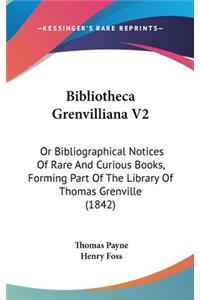 Bibliotheca Grenvilliana V2