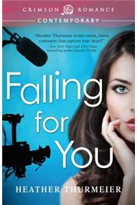 Falling for You