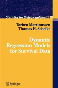 Dynamic Regression Models for Survival Data