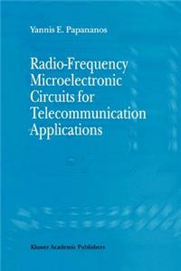 Radio-Frequency Microelectronic Circuits for Telecommunication Applications