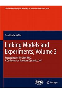 Linking Models and Experiments, Volume 2