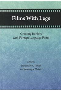 Films with Legs: Crossing Borders with Foreign Language Films