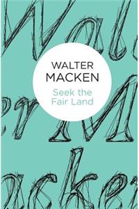 Seek the Fair Land