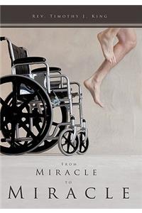 From Miracle to Miracle