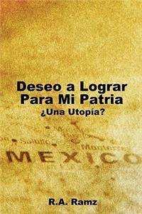 Deseo a Lograr Para Mi Patria