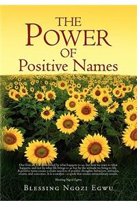 Power of Positive Names