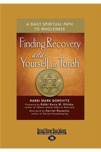 Finding Recovery and Yourself in Torah