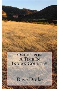 Once Upon A Time In Indian Country