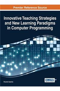 Innovative Teaching Strategies and New Learning Paradigms in Computer Programming