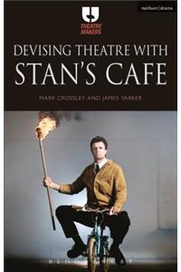 Devising Theatre with Stan's Cafe