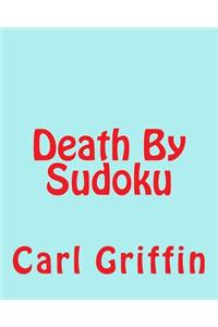 Death By Sudoku