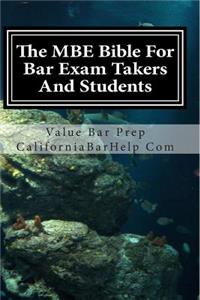 The MBE Bible For Bar Exam Takers And Students