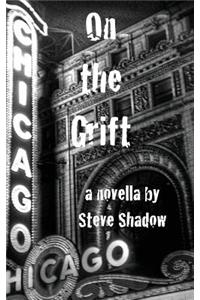 On the Grift