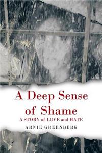 Deep Sense of Shame