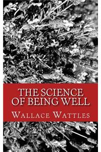 The Science of Being Well