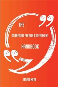 The Stanford prison experiment Handbook - Everything You Need To Know About Stanford prison experiment