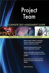 Project Team Complete Self-Assessment Guide