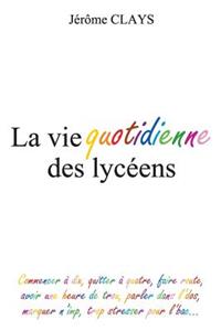 La vie quotidienne des lyceens