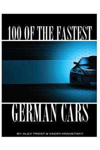 100 of the Fastest German Cars
