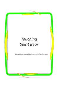 Touching Spirit Bear