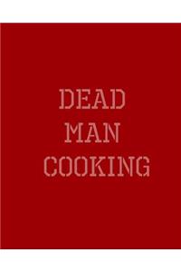 Dead Man Cooking: Last Meals from Deathrow