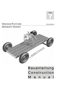 Orscheler Plattform - Seifenkisten Bauanleitung dt./engl.