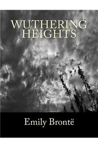 Wuthering Heights [Large Print Edition]