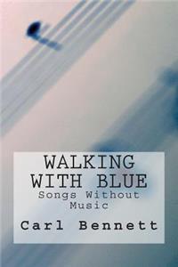 Walking With Blue