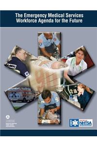 Emergency Medical Services Workforce Agency for the Future