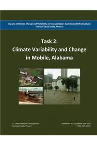 Impacts of Climate Change and Variability on Transportation Systems and Infrastructure
