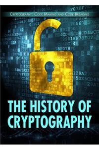 The History of Cryptography